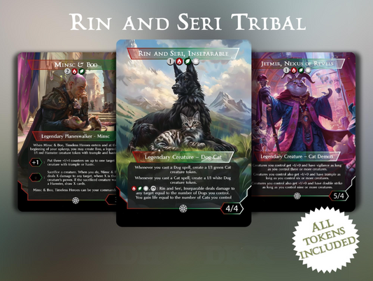 Rin and Seri Cat & Dog Tribal - Commander EDH Deck - With Tokens - MTG Full Proxy Deck, Altered Cards cEDH