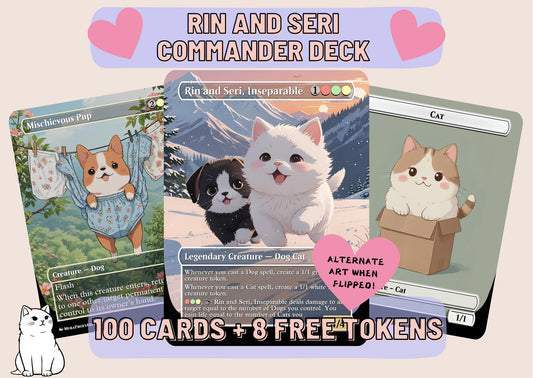 Rin and Seri Cat Dog Proxy Commander EDH Deck, 100 Cards + 8 Free Tokens | Cute Custom Full Art | MuraProxyArt